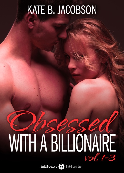 Boxed Set: Obsessed with a Billionaire, Vol. 1-3
