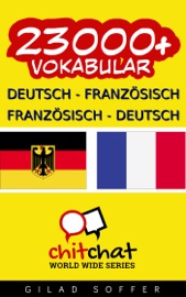 23000+ Deutsch - Französisch Französisch - Deutsch Vokabular