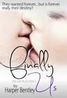 Harper Bentley - Finally Us (True Love, Book 3) artwork