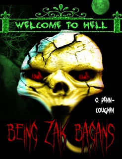 Being Zak Bagans (Welcome to Hell Series) by O. Penn-Coughin