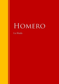 La Ilíada - Homero