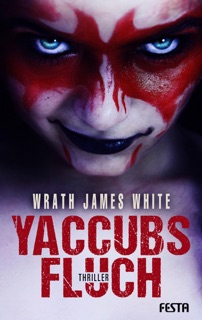 Yaccubs Fluch by Wrath James White