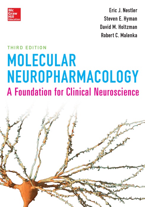 Molecular Neuropharmacology: A Foundation for Clinical Neuroscience, Third Edition