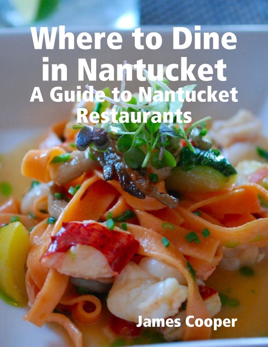 Where to Dine in Nantucket