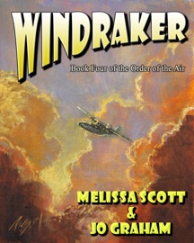 Wind Raker: Book Four of the Order of the Air - Melissa Scott & Jo Graham