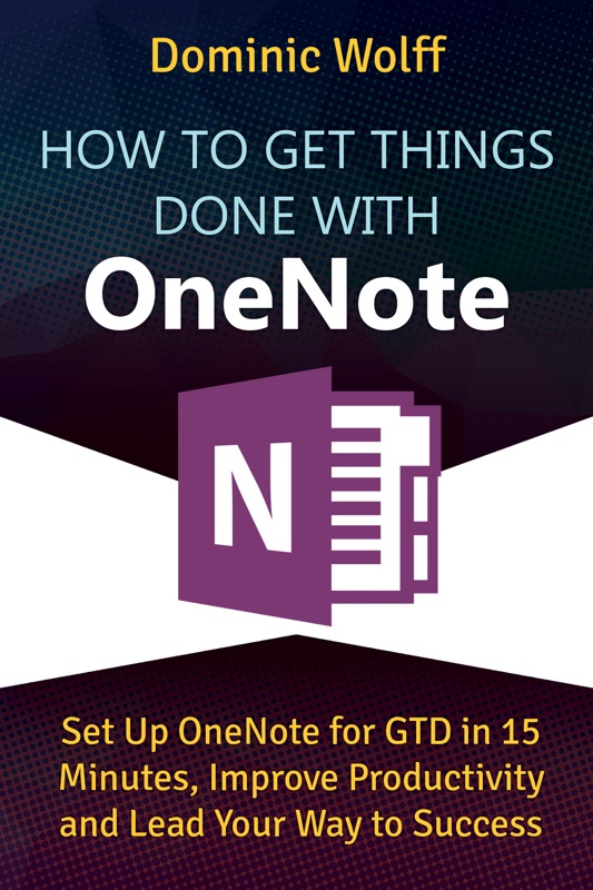 How to Get Things Done with OneNote