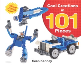 Cool Creations in 101 Pieces - Sean Kenney