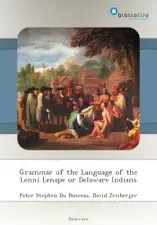 Grammar of the Language of the Lenni Lenape or Delaware Indians