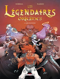 Les Légendaires - Origines T03 by Patrick Sobral & Nadou