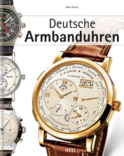 Deutsche Armbanduhren by Peter Braun