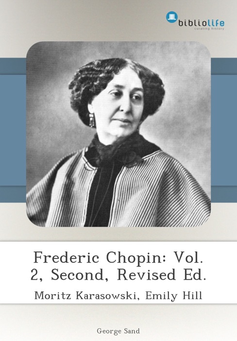 Frederic Chopin: Vol. 2, Second, Revised Ed.