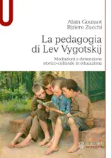 LA PEDAGOGIA DI LEV VYGOTSKIJ - Edizione digitale