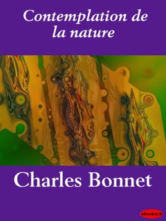 Contemplation de la nature by Charles Bonnet
