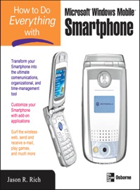 How to Do Everything with Your Microsoft Windows Mobile Smartphone