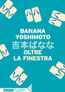 Oltre la finestra by Banana Yoshimoto