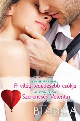 Read: Bianca 289–290. kötet (A Book világ legédesebb csókja, Szerencsés Valentin)