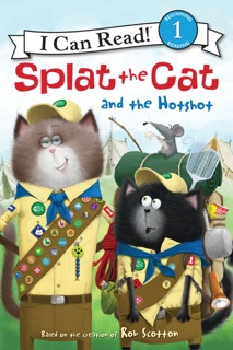 Splat the Cat and the Hotshot by Rob Scotton
