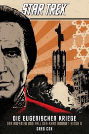 Star Trek - Die Eugenischen Kriege: Der Aufstieg und Fall des Khan Noonien Singh 2 - Greg Cox