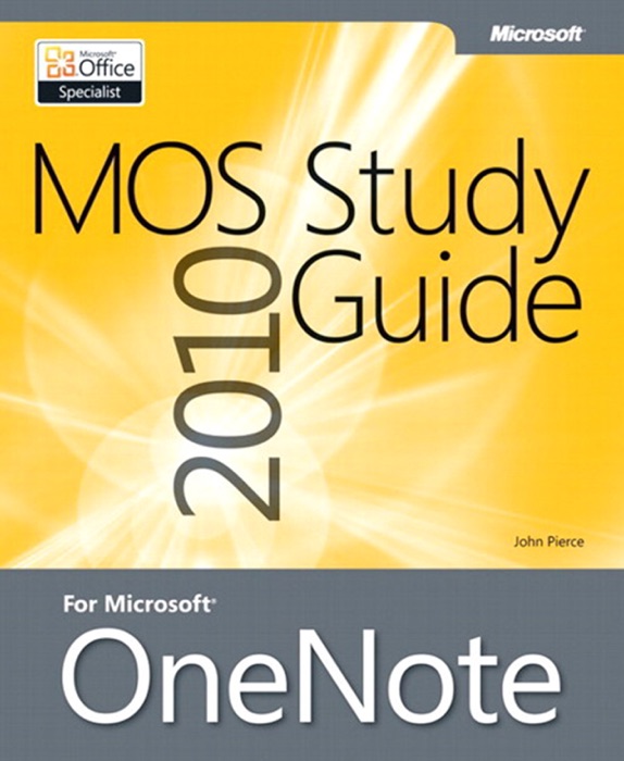 MOS 2010 Study Guide for Microsoft® OneNote Exam