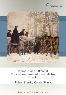 Memoir and Official Correspondence of Gen. John Stark