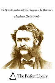 The Story of Magellan and The Discovery of the Philippines - Hezekiah Butterworth