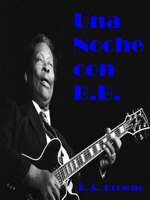 Download ~ Una Noche con B.B.  by Kali Amanda Browne ~ Book PDF Kindle ePub Free