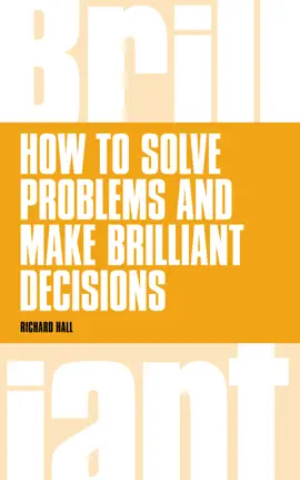 Read: How to Solve Problems and Make Book Brilliant Decisions