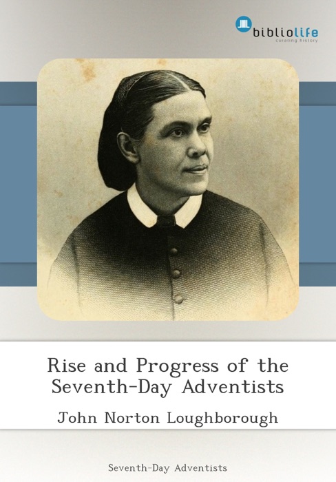 Rise and Progress of the Seventh-Day Adventists