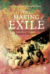 The Making Of Exile: Sindhi Hindus And The Partition Of India