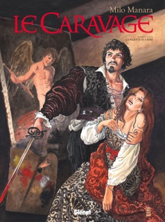 Le Caravage - Tome 01 by Milo Manara