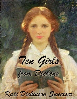 Ten Girls from Dickens by Kate Dickinson Sweetser
