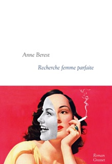 Recherche femme parfaite by Anne Berest