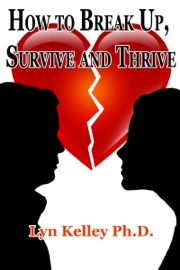 How to Break Up, Survive and Thrive - Lyn Kelley