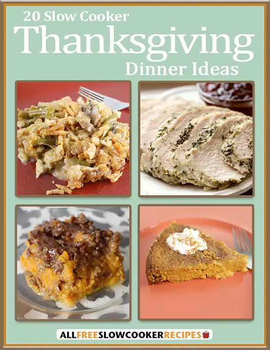 20 Slow Cooker Thanksgiving Dinner Ideas