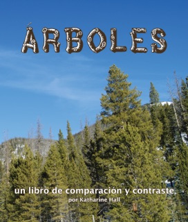 Árboles: un libro de comparación y contraste by Katharine Hall