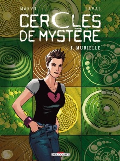 Cercles de Mystère T01 by Makyo & LaVal