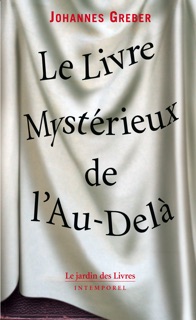 Le Livre Mystérieux de l'Au-Delà by Johannes Greber