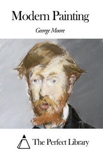 Modern Painting by George Moore