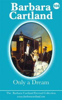 Only A Dream by Barbara Cartland
