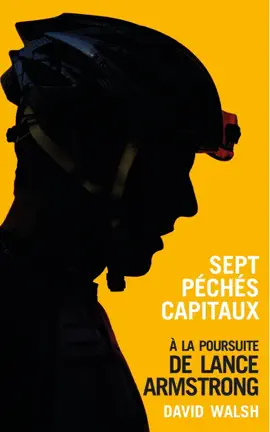 Read: Book Sept péchés capitaux, à la poursuite de Lance Armstrong