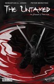 The Untamed: A Sinner's Prayer #4 - Sebastian A. Jones