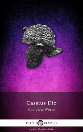 Read: Delphi Complete Works of Cassius Dio Book