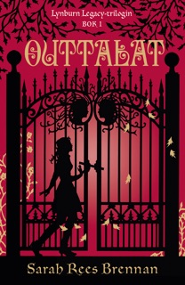 Outtalat (Lynburn Legacy-trilogin del 1) by Sarah Rees Brennan