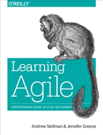 Learning Agile - Andrew Stellman & Jennifer Greene