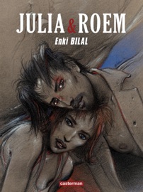 Coup de Sang (Tome 2) - Julia & Roem - Enki Bilal