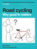 Road Cycling: Why Good Fit Matters - Samuel King
