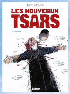 Les Nouveaux Tsars - Tome 02 by Jean-Yves Delitte