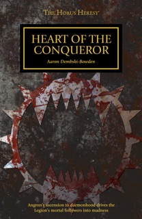Heart of the Conquerer by Aaron Dembski-Bowden