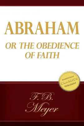 Read: Abraham: Or the Book Obedience of Faith