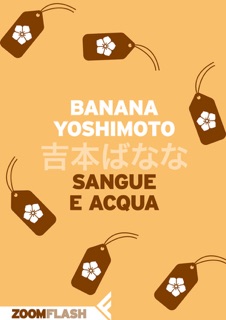 Sangue e acqua by Banana Yoshimoto
